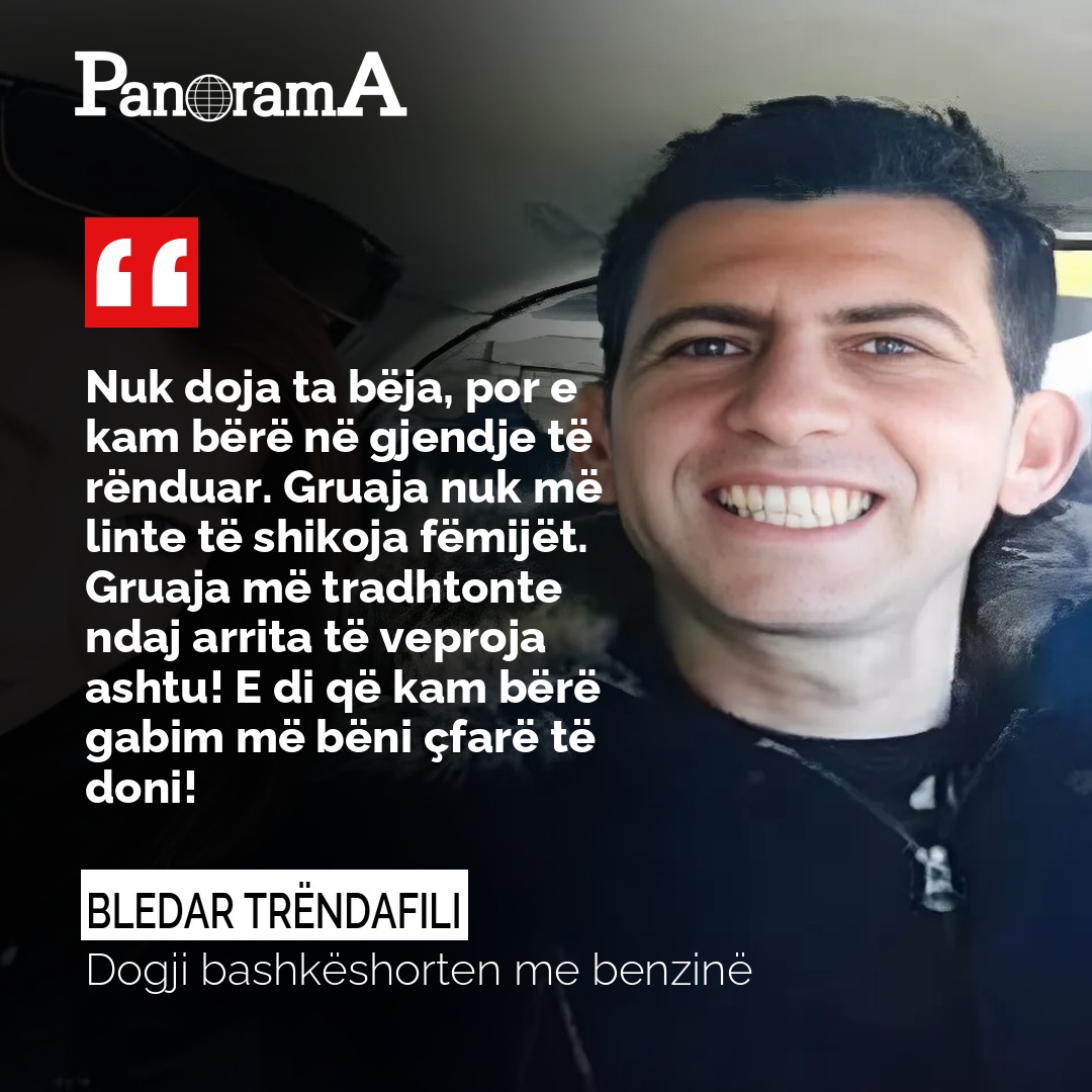 me tradhtoi i vuri flaken bashkeshortes me benzine bledar trendafili shperthen ne lot ne gjykate sme linte te shikoja femijet me beni cfare te doni