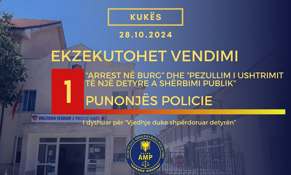 ne kerkim per shperdorim detyre amp ekzekuton masen arrest me burg per policin e rrugores ne kukes